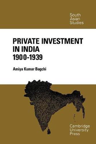 Cover image for Private Investment in India 1900-1939