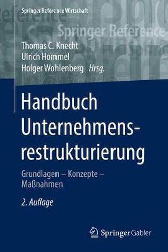 Cover image for Handbuch Unternehmensrestrukturierung: Grundlagen - Konzepte - Massnahmen