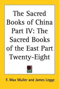 Cover image for The Sacred Books of China Part IV: The Sacred Books of the East Part Twenty-Eight