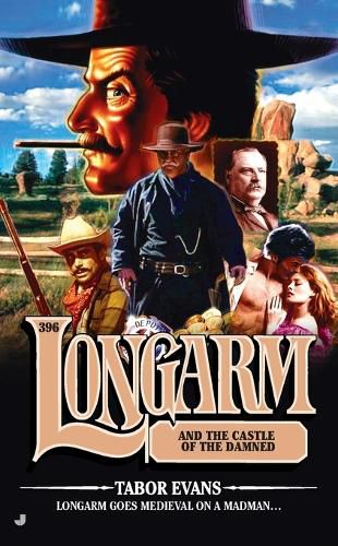Cover image for Longarm #396: Longarm and the Castle of the Damned