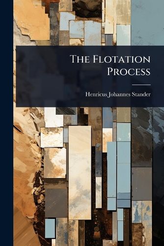Cover image for The Flotation Process