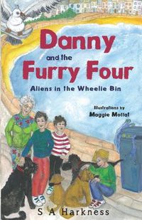 Cover image for Danny and The Furry Four: Aliens in the Wheelie Bin