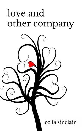 Cover image for Love and Other Company: Poetry About Love Loss Healing