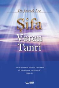 Cover image for &#350;ifa Veren Tanr&#305;: God the Healer (Turkish)