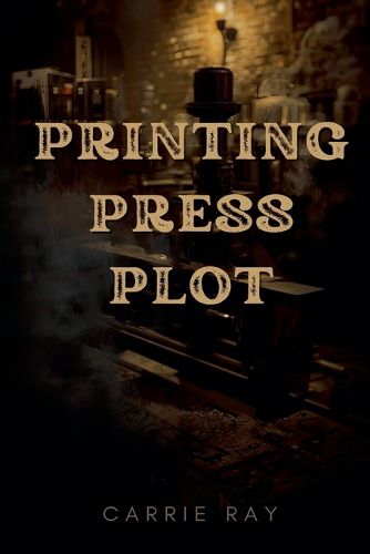 Cover image for The Printing Press Plot