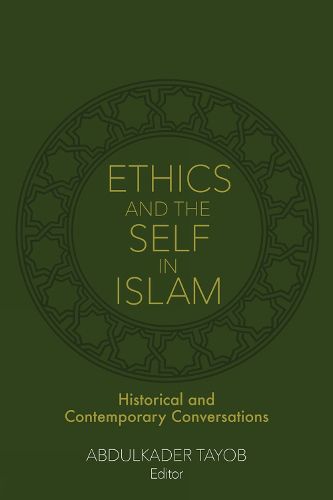 Cover image for Ethics and the Self in Islam