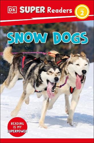 Cover image for DK Super Readers Level 2 Snow Dogs