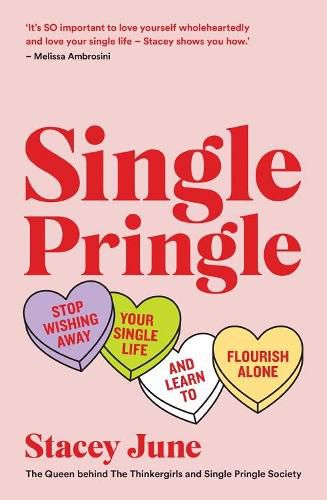 Cover image for Single Pringle: Stop Wishing Away Your Single Life and Learn to Flourish Solo