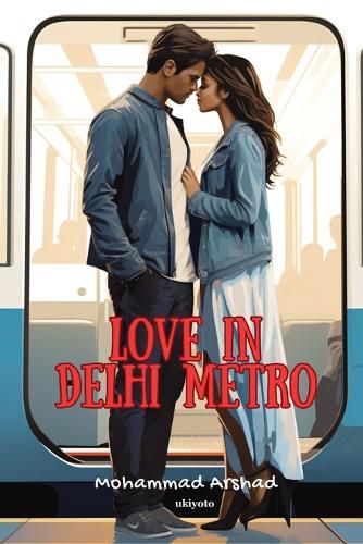 Cover image for Love in Delhi Metro
