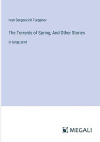 Cover image for The Torrents of Spring; And Other Stories