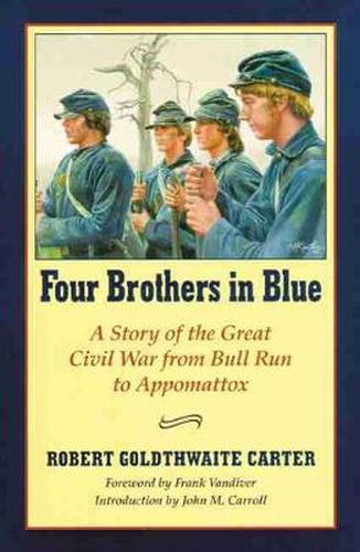 Cover image for Four Brothers in Blue: Or Sunshine and Shadows of the War of the Rebellion