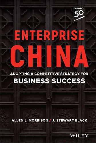 Cover image for Enterprise China: Competing in and with the Middle Kingdom