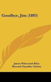 Cover image for Goodbye, Jim (1893)