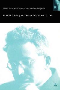 Cover image for Walter Benjamin and Romanticism