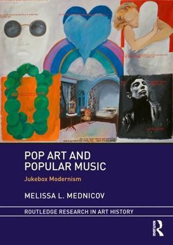 Cover image for Pop Art and Popular Music: Jukebox Modernism