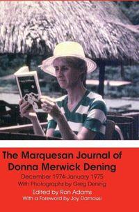 Cover image for The Marquesan Journal of Donna Merwick Dening: December 1974-January 1975