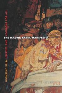 Cover image for The Magna Carta Manifesto: Liberties and Commons for All