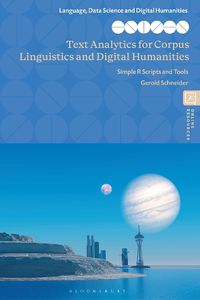 Cover image for Text Analytics for Corpus Linguistics and Digital Humanities