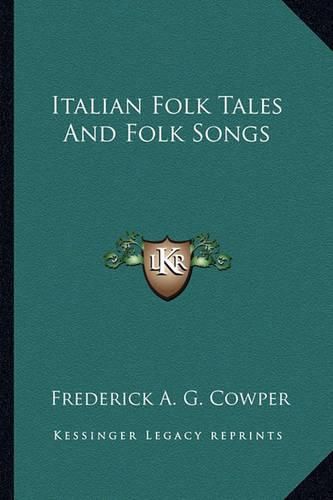 Cover image for Italian Folk Tales and Folk Songs