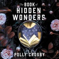 Cover image for The Book of Hidden Wonders Lib/E