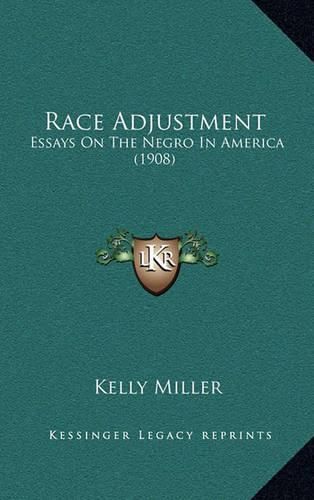 Race Adjustment: Essays on the Negro in America (1908)