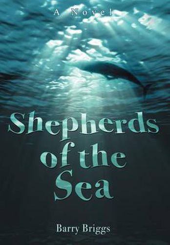 Cover image for Shepherds of the Sea: A Novel