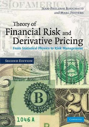 Cover image for Theory of Financial Risk and Derivative Pricing: From Statistical Physics to Risk Management