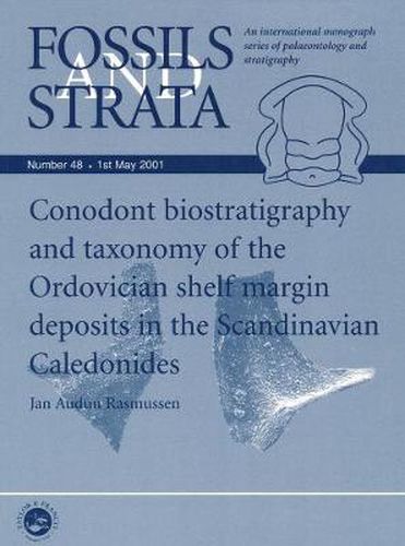 Cover image for Conodont Biostratigraphy and Taxonomy of the Ordovician Shelf Margin Deposits in the Scandinavian Caledonides