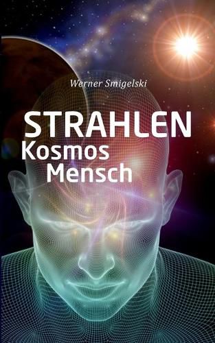 Cover image for Strahlen, Kosmos, Mensch