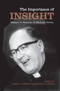 Cover image for The Importance of Insight: Essays in Honour of Michael Vertin