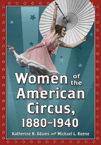 Women of the American Circus, 1880-1940