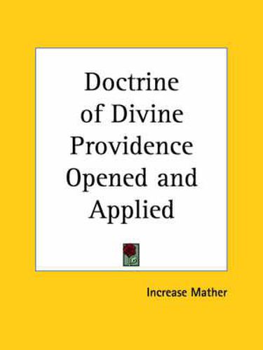 Cover image for Doctrine of Divine Providence Opened and Applied (1684)