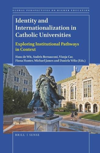 Cover image for Identity and Internationalization in Catholic Universities: Exploring Institutional Pathways in Context