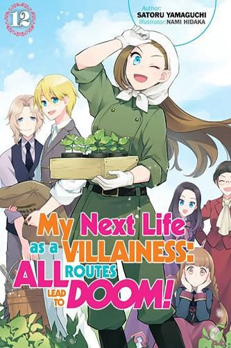 Cover image for My Next Life as a Villainess: All Routes Lead to Doom! Volume 12 (Light Novel)