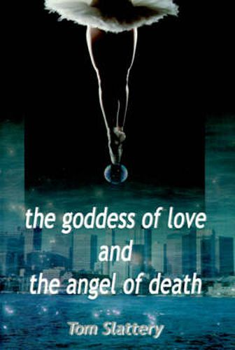 Cover image for The Goddess of Love and The Angel of Death