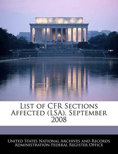 Cover image for List of Cfr Sections Affected (Lsa), September 2008