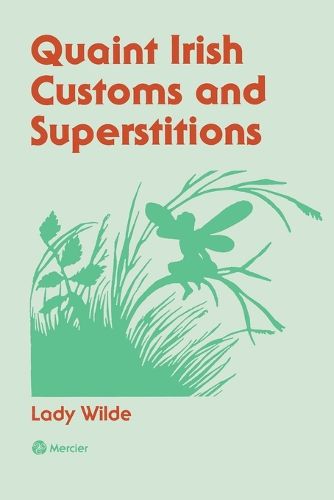 Cover image for Quaint Irish Customs and Supersitions