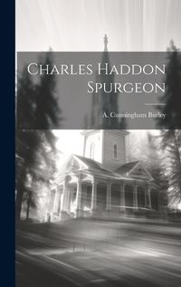 Cover image for Charles Haddon Spurgeon