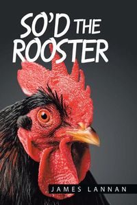 Cover image for So'd the Rooster