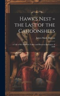 Cover image for Hawk's Nest = the Last of the Cahoonshees