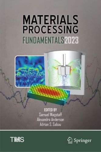 Cover image for Materials Processing Fundamentals 2023