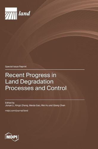 Cover image for Recent Progress in Land Degradation Processes and Control