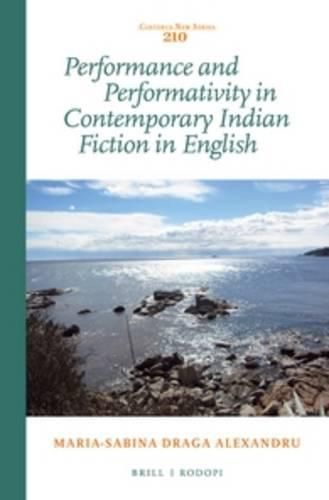 Cover image for Performance and Performativity in Contemporary Indian Fiction in English