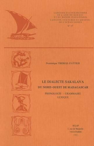 Cover image for Le Dialecte Sakalava Du Nord-Ouest De Madagascar: Phonologie, Grammaire, Lexique