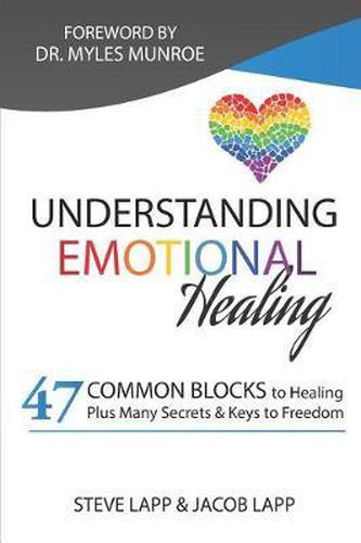 Cover image for Understanding Emotional Healing: Experiencing Freedom by Changing our Perceptions.