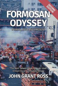 Cover image for Formosan Odyssey: Taiwan, Past and Present