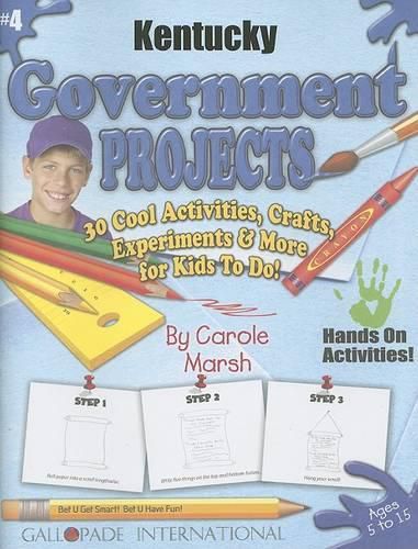 Cover image for Kentucky Government Projects #4: 30 Cool Activities, Crafts, Experiments & More for Kids to Do!