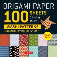 Cover image for Origami Paper 100 sheets Washi Patterns 6" (15 cm)