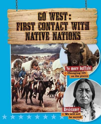 Cover image for Go West with First Contact With Native Nations