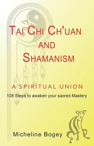 Cover image for Tai Chi Ch'Uan and Shamanism a Spiritual Union